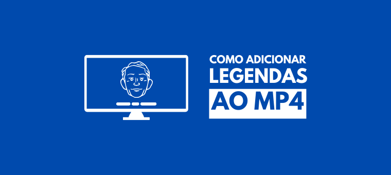 como adicinor legendar ao mp4