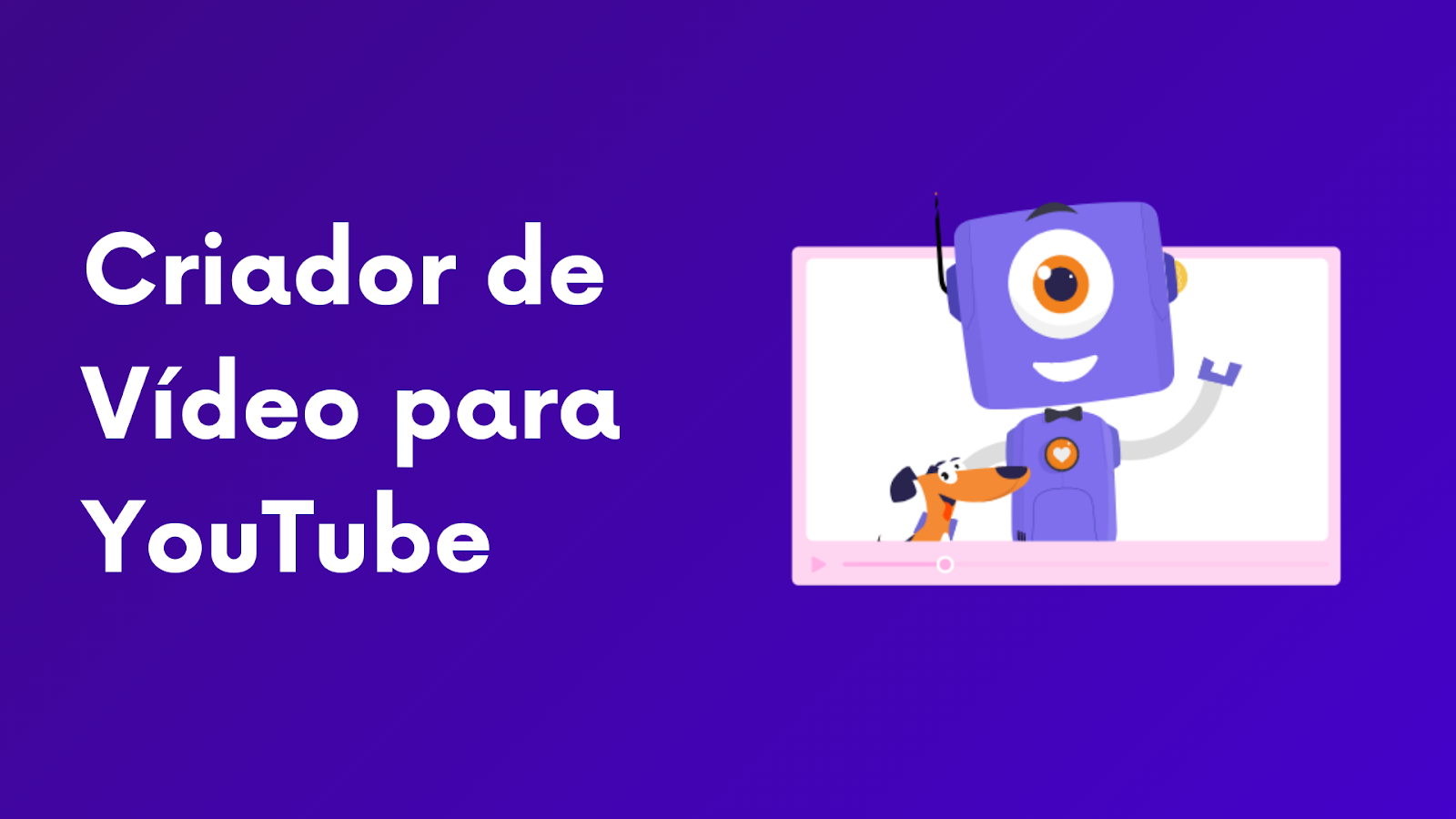 Criador de vídeos para YouTube